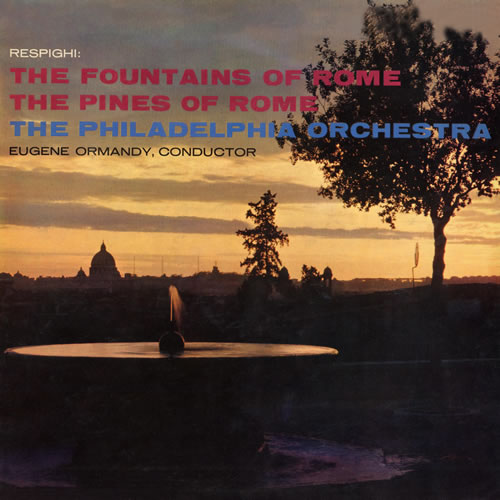 レスピーギ／交響詩「ローマの松」・「ローマの泉」 オーマンディ