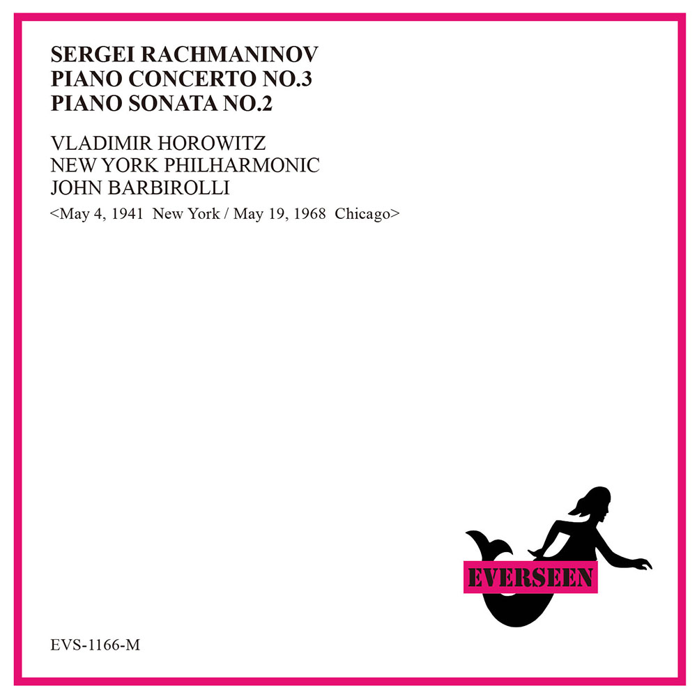 ラフマニノフ／ピアノ協奏曲第３番、ピアノ・ソナタ第２番　ホロヴィッツ