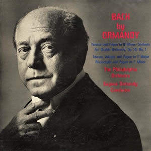 J.S.バッハ／トッカータとフーガ ニ短調　オーマンディ